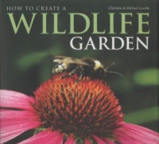 How to Create a Wildlife Garden