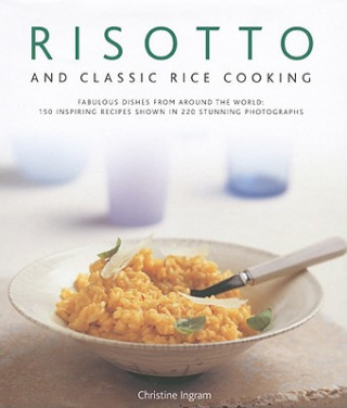 Risotto and Classic Rice Cooking