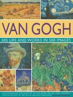 Van Gogh: His Life and Works in 500 Images