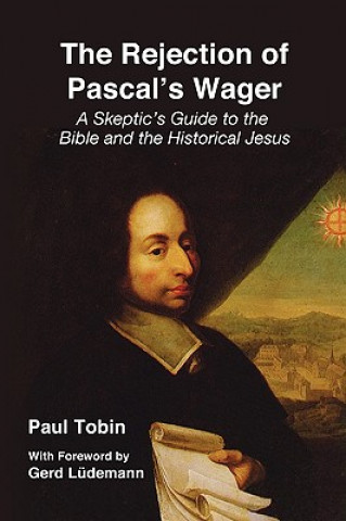 Rejection of Pascal's Wager