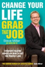 Change Your Life - Grab That Job