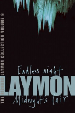 Richard Laymon Collection Volume 9: Endless Night & Midnight's Lair