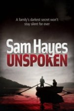 Unspoken: An edge-of-your-seat psychological thriller with a shocking twist