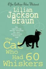 Cat Who Had 60 Whiskers (The Cat Who... Mysteries, Book 29)