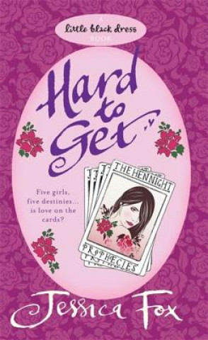 Hen Night Prophecies: Hard To Get