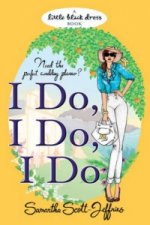I Do, I Do, I Do