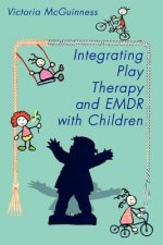 Integrating Play Therapy and Emdr with Children