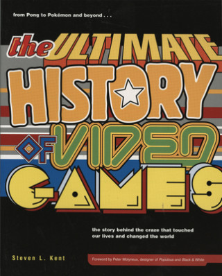Ultimate History of Video Games, Volume 1 (Steven L. Kent)(Miękka)