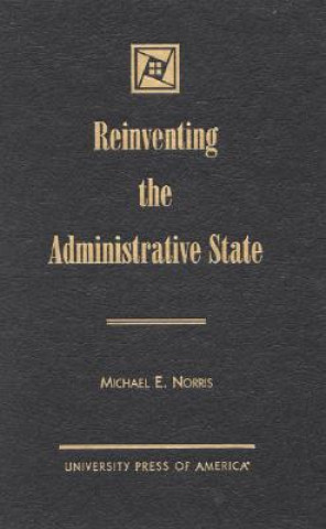 Reinventing the Administrative State