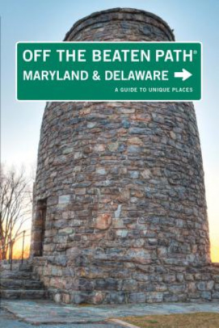 Maryland and Delaware Off the Beaten Path (R)