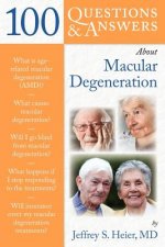 100 Questions & Answers About Macular Degeneration