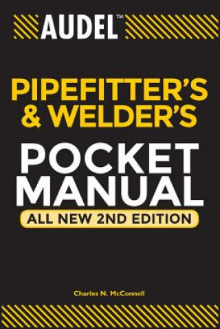 Audel Pipefitter's and Welder's Pocket Manual 2e (McConnell)(Puha kötésű)