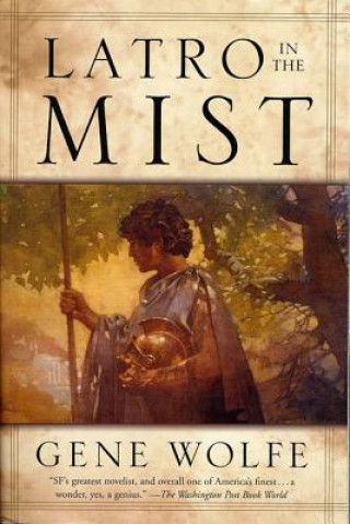 Latro in the Mist (Gene Wolfe)(Miękka)
