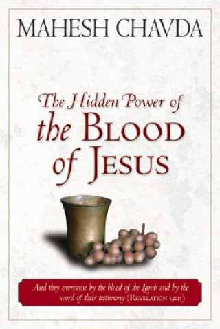 Hidden Power of the Blood of Jesus