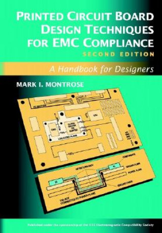 Printed Circuit Board Design Techniques for EMC Compliance - A Handbook for Designers 2e