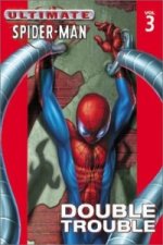 Ultimate Spider-man Vol.3: Double Trouble
