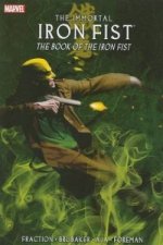 Immortal Iron Fist Vol.3: The Book Of The Iron Fist