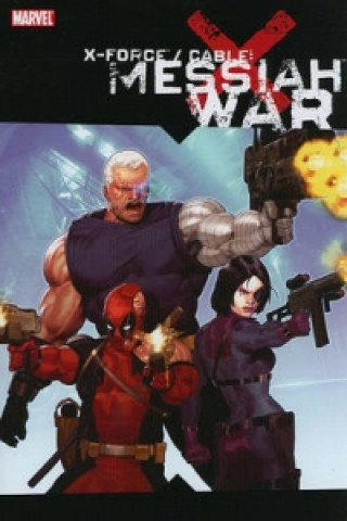 X-force Cable: Messiah War