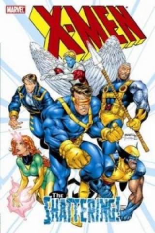 X-men: The Shattering