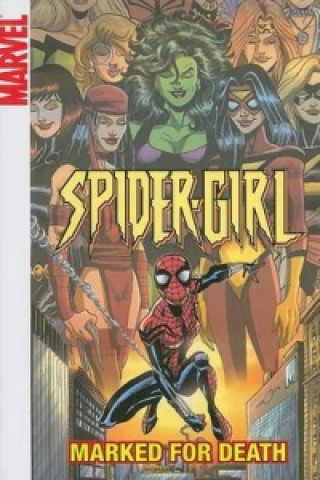 Spider-girl Vol.11: Marked For Death