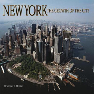 New York the Growth of the City