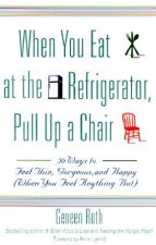 When You Eat at the Refrigerator, Pull Up a Chair