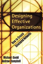 Designing Effective Organizations - How to Create Structured Networks