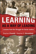 Learning as a Way of Leading - Lessons from the Struggle for Social Justice