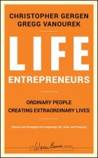 Life Entrepreneurs - Ordinary People Creating Extraordinary Lives
