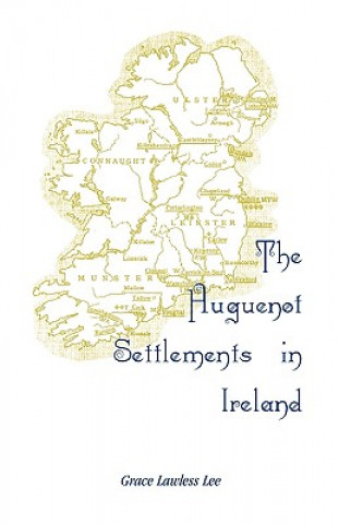 Huguenot Settlements in Ireland