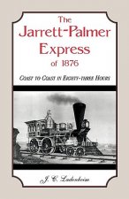 Jarrett-Palmer Express of 1876, Coast to Coast in Eighty-Three Hours