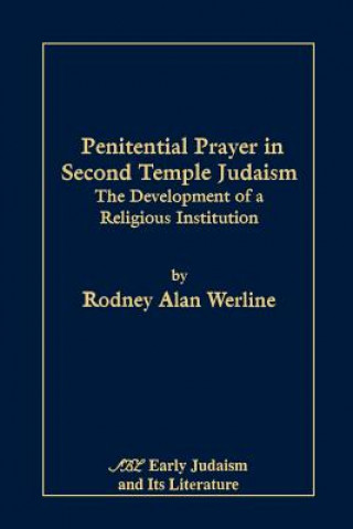 Penitential Prayer in Second Temple Judaism