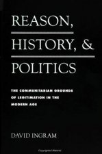 Reason, History, and Politics