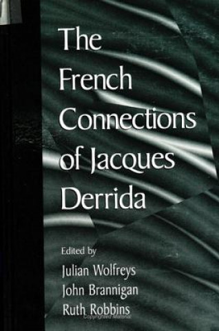 French Connections of Jacques Derrida