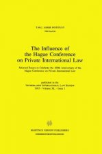 Influence of the Hague Conference on Private International Law:Selected Essays to Celebrate the 100th Anniversary of the Hague Conference on Private I