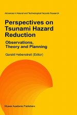 Perspectives on Tsunami Hazard Reduction: Observations, Theory and Planning