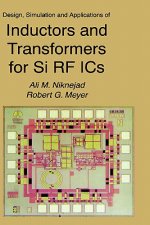Design, Simulation and Applications of Inductors and Transformers for Si RF ICs