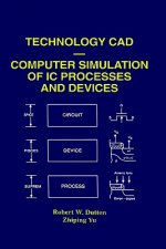 Technology CAD - Computer Simulation of IC Processes and Devices