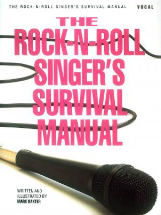 Rock 'n' Roll Singers Survival Handbook