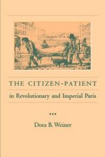 Citizen-Patient in Revolutionary and Imperial Paris