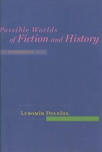 Possible Worlds of Fiction and History