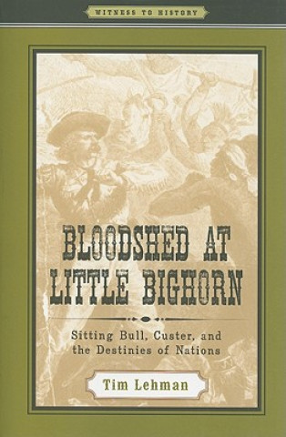 Bloodshed at Little Bighorn