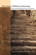 Future of Biblical Archaeology