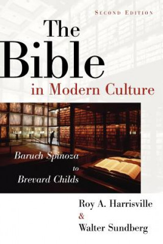 Bible in Modern Culture: Baruch Spinoza to Brevard Childs