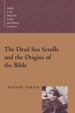 Dead Sea Scrolls and the Origins of the Bible
