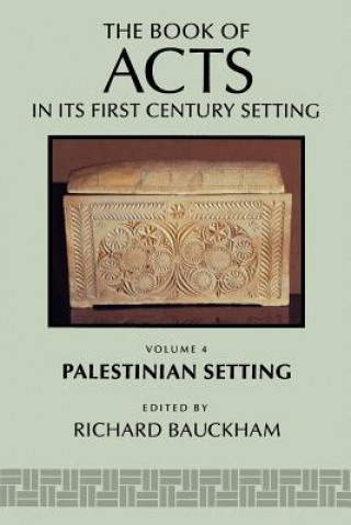 Book of Acts in its Palestinian Setting