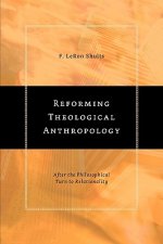 Reforming Theological Anthropology