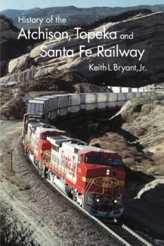 History of the Atchison, Topeka, and Santa Fe Railway
