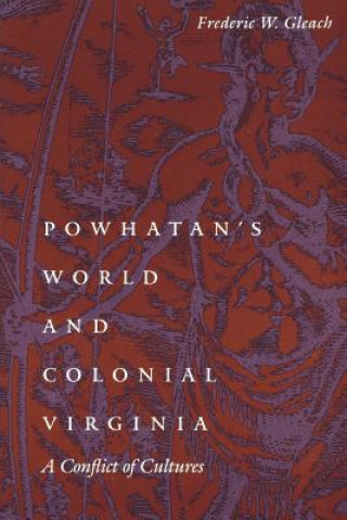 Powhatan's World and Colonial Virginia