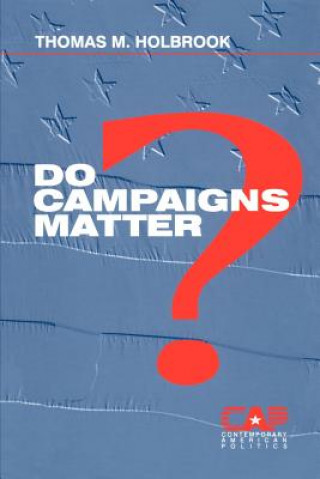 Do Campaigns Matter?